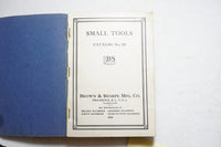 FINE BROWN & SHARPE "SMALL TOOLS" CATALOG NO. 28 - 1920