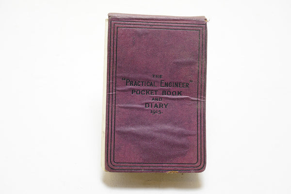 THE PRACTICAL ENGINEER POCKET BOOK AND DIARY - 1915