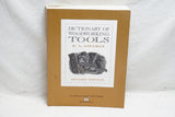 'DICTIONARY OF WOODWORKING TOOLS' R. A. SALAMAN