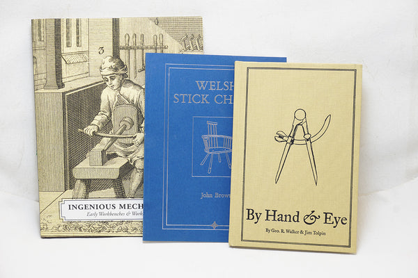 3 LOST ART PRESS BOOKS - BY HAND & EYE; WELSH STICK CHAIRS; & INGENIOUS MECHANICKS